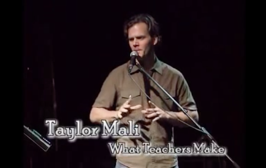 What teachers make, Taylor Mali